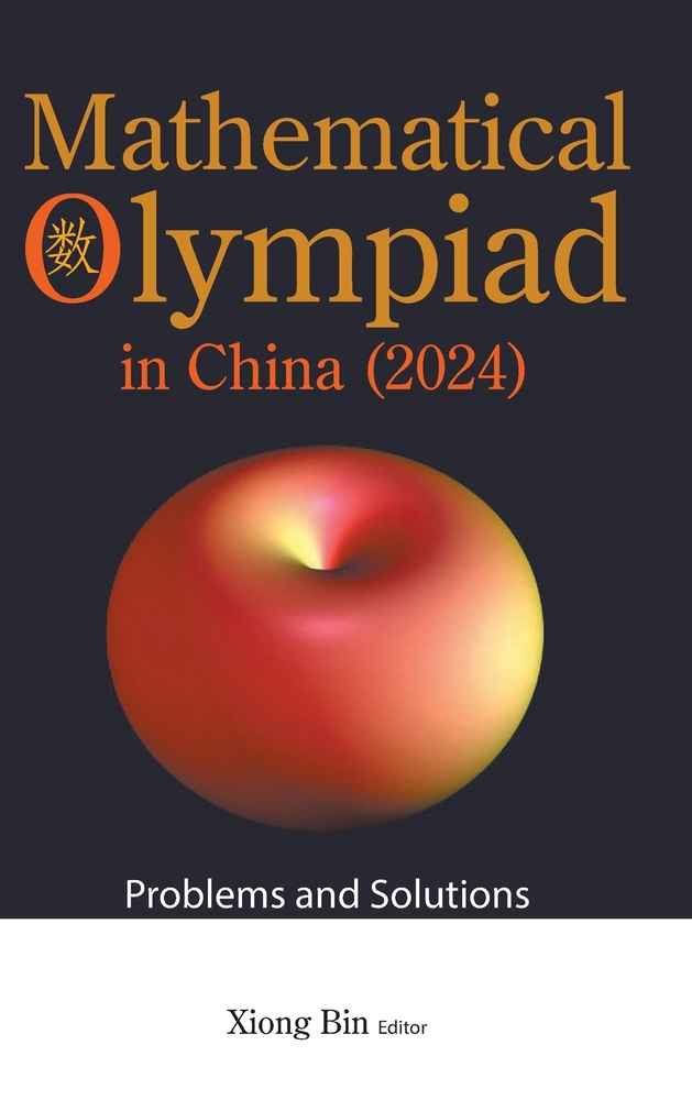 Mathematical Olympiad in China (2024): Problems and Solutions cover