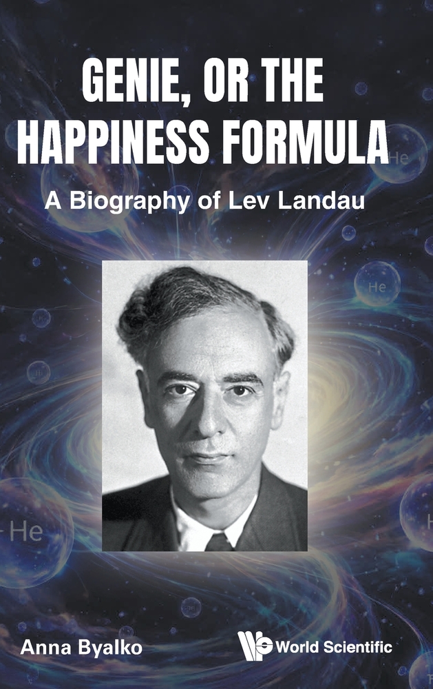 Genie, or the Happiness Formula: A Biography of Lev Landau cover