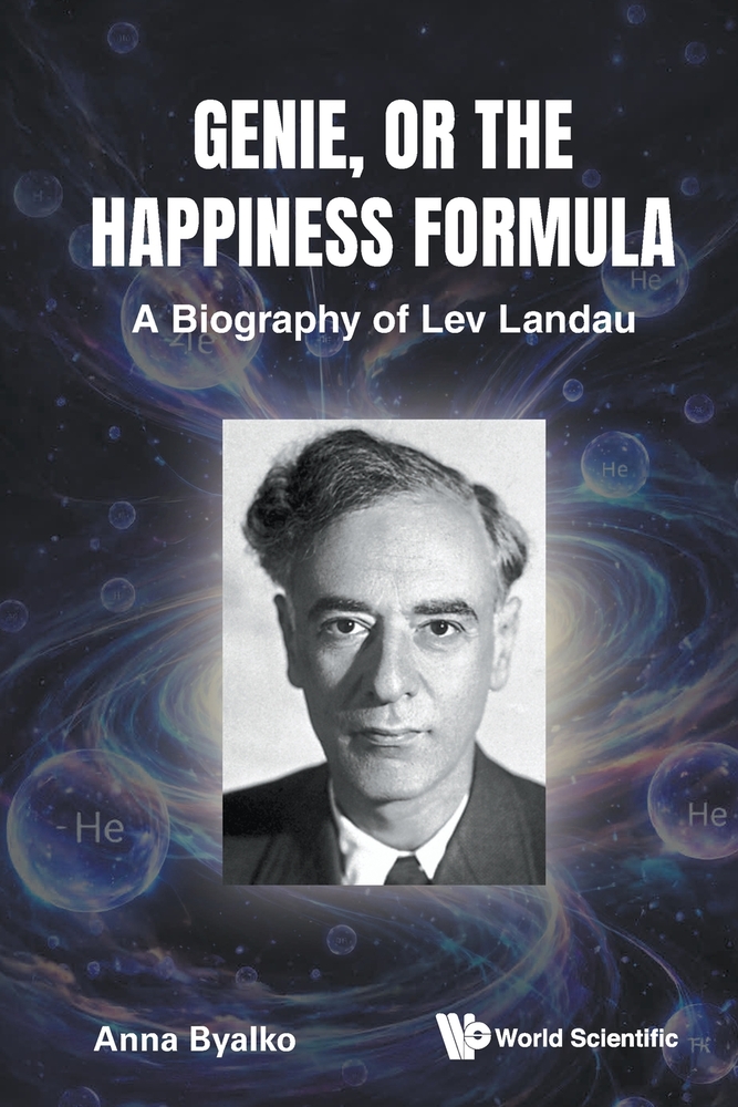 Genie, or the Happiness Formula: A Biography of Lev Landau cover