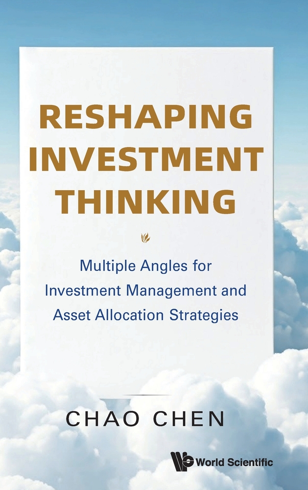 Reshaping Investment Thinking: Multiple Angles for Investment Management and Asset Allocation Strategies cover