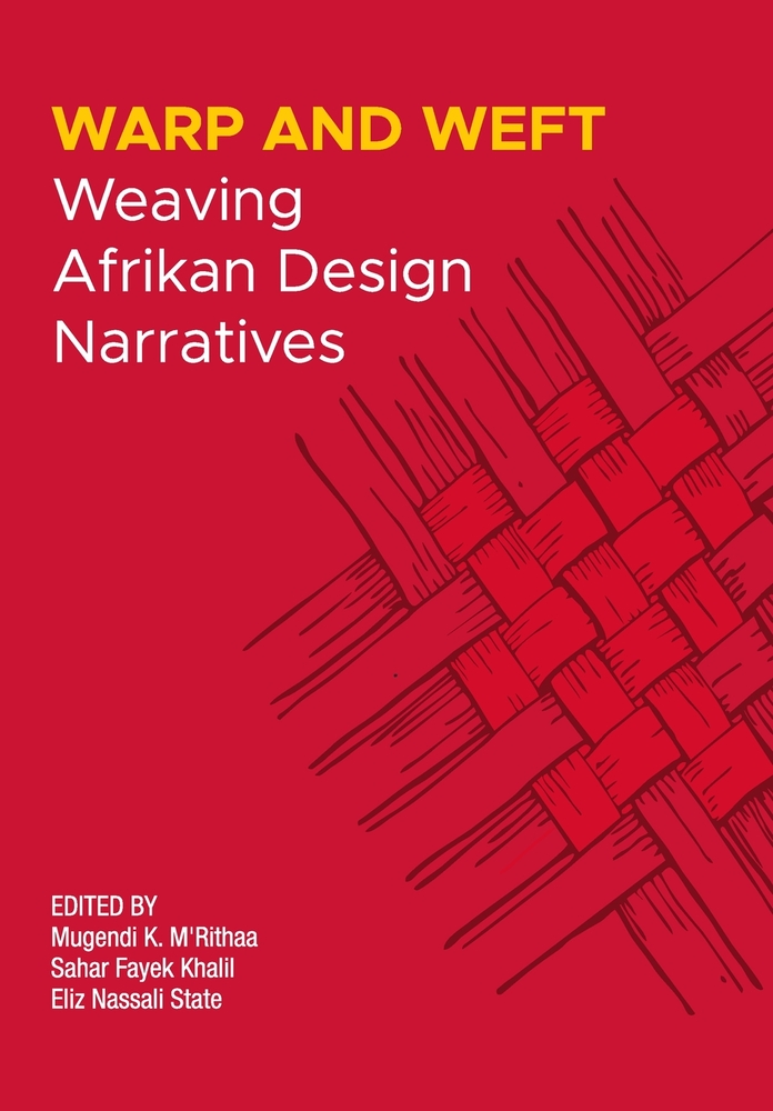 Wrap and Weft: Weaving Afrikan Design Narratives cover