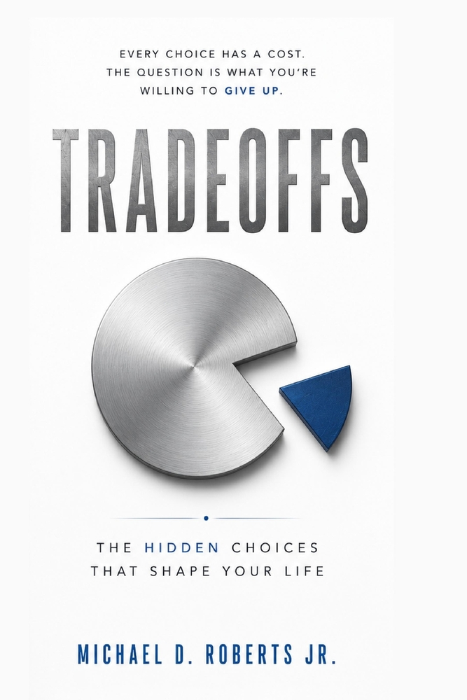 Tradeoffs: The Hidden Choices That Shape Your Life cover