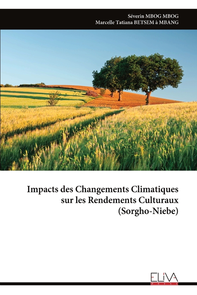 Impacts des Changements Climatiques sur les Rendements Culturaux (Sorgho-Niebe) cover