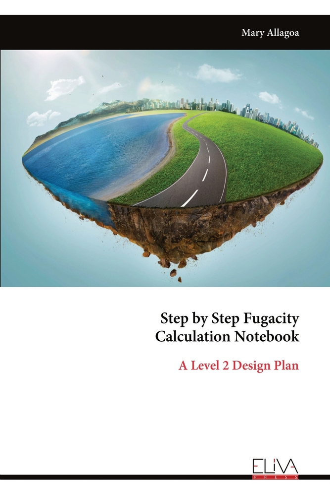 Step by Step Fugacity Calculation Notebook: A Level 2 Design Plan cover