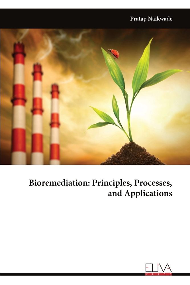 Bioremediation: Principles, Processes, and Applications cover