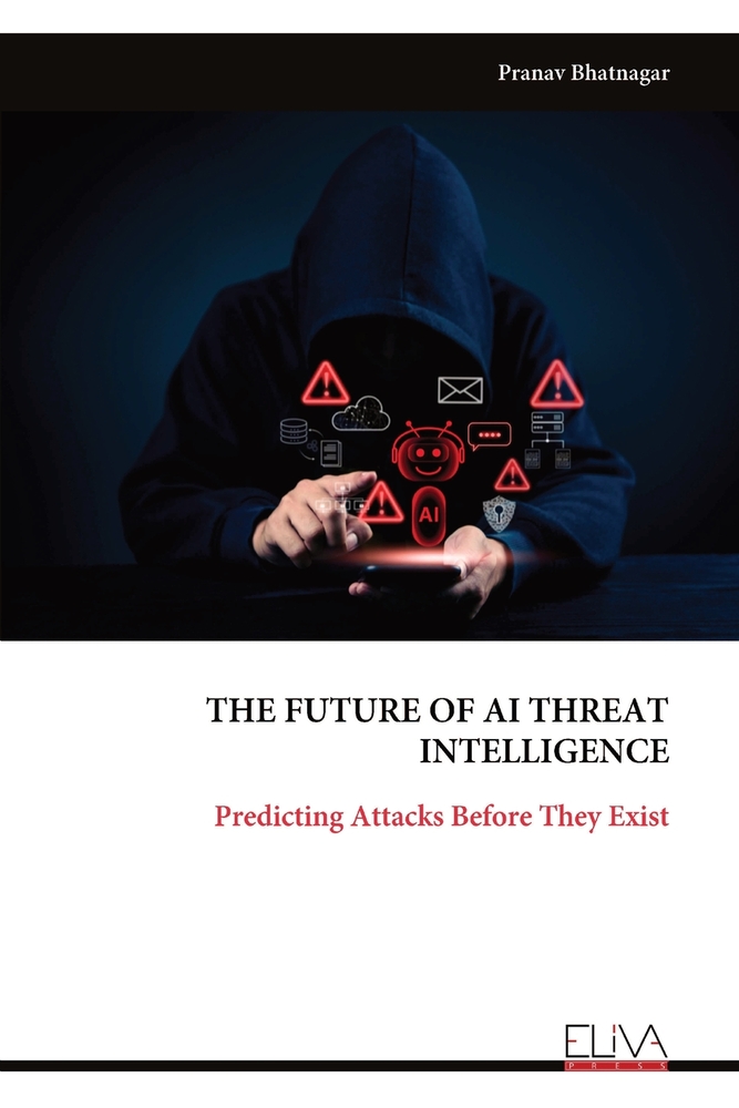 The Future of AI Threat Intelligence: Predicting Attacks Before They Exist cover