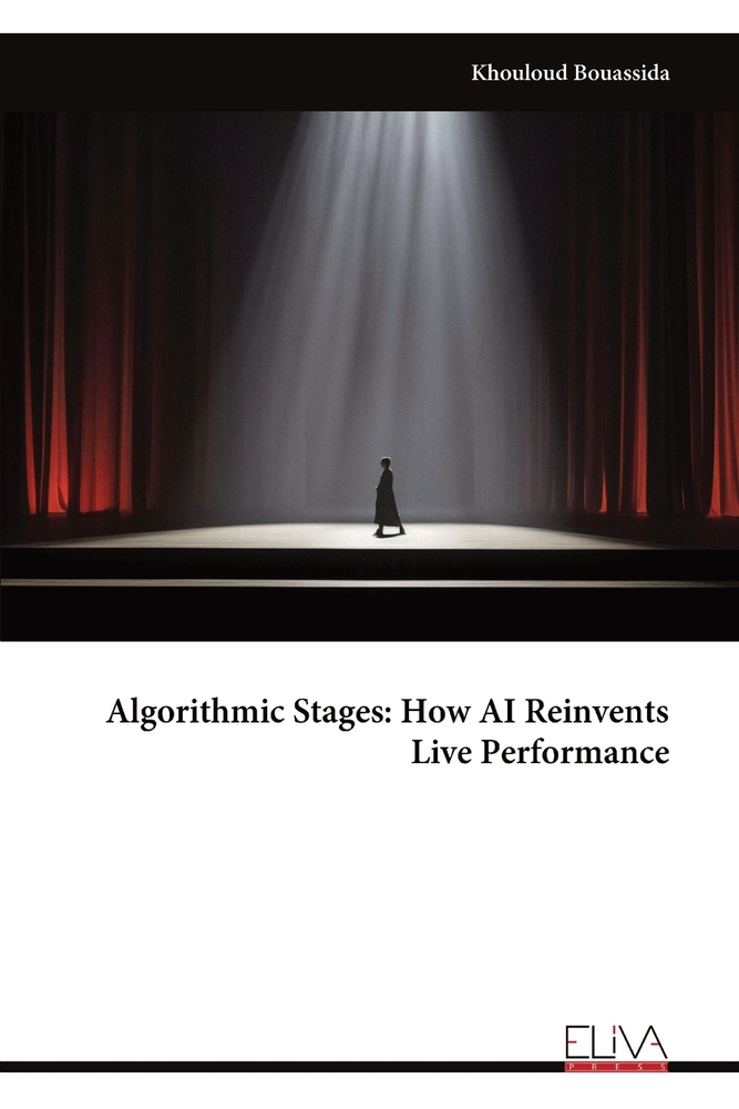 Algorithmic Stages: How AI Reinvents Live Performance cover