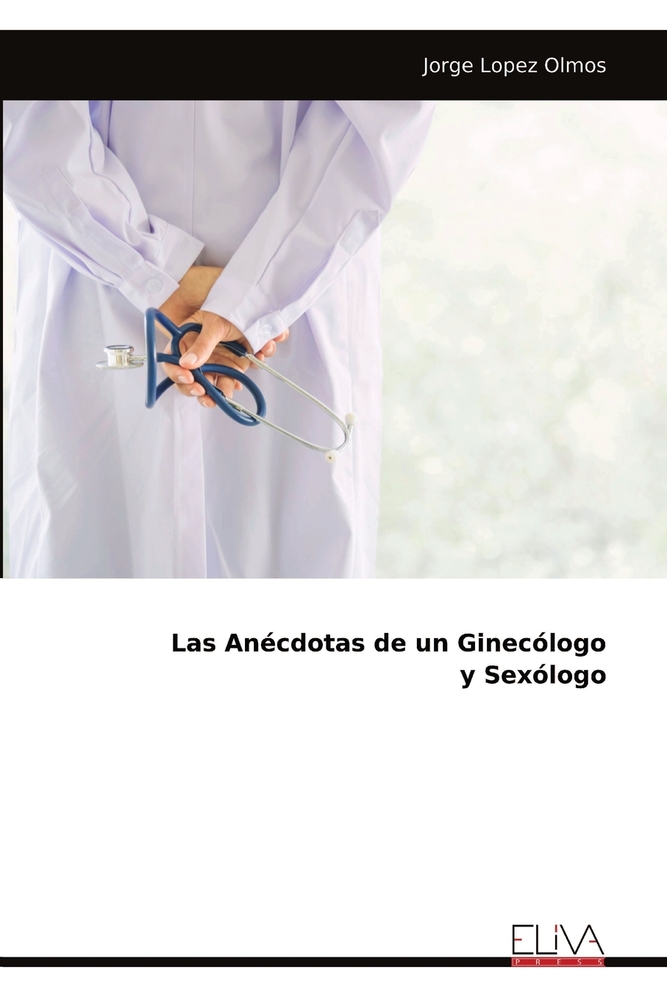 Las Anécdotas de un Ginecólogo y Sexólogo cover
