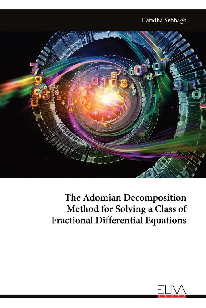 The Adomian Decomposition Method for Solving a Class of Fractional Differential Equations cover