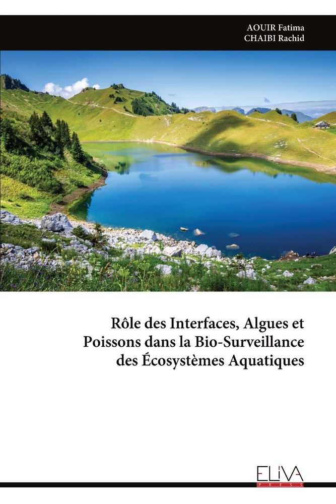 Rôle des Interfaces, Algues et Poissons dans la Bio-Surveillance des Écosystèmes Aquatiques cover