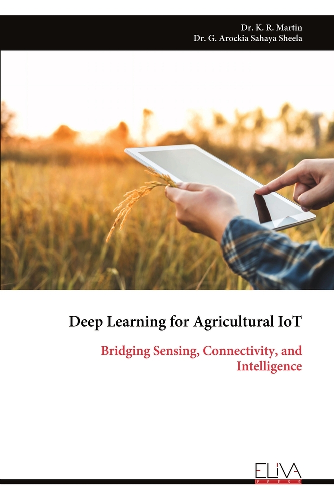 Deep Learning for Agricultural IoT: Bridging Sensing, Connectivity, and Intelligence cover