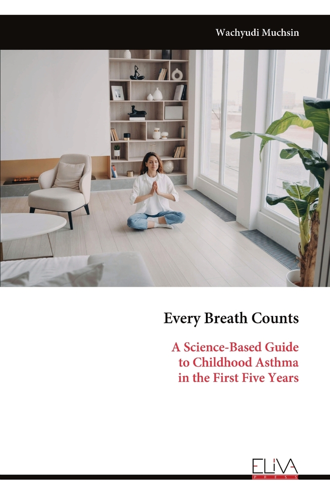 Every Breath Counts: A Science-Based Guide to Childhood Asthma in the First Five Years cover