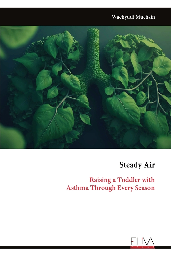 Steady Air: Raising a Toddler with Asthma Through Every Season cover