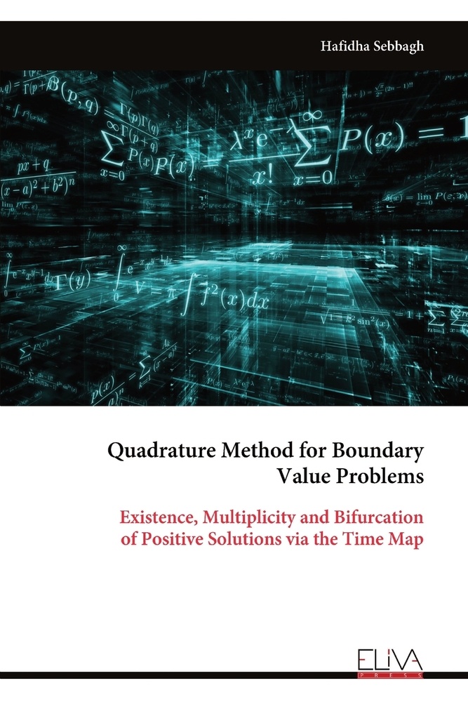 Quadrature Method for Boundary Value Problems: Existence, Multiplicity and Bifurcation of Positive Solutions via the Time Map cover
