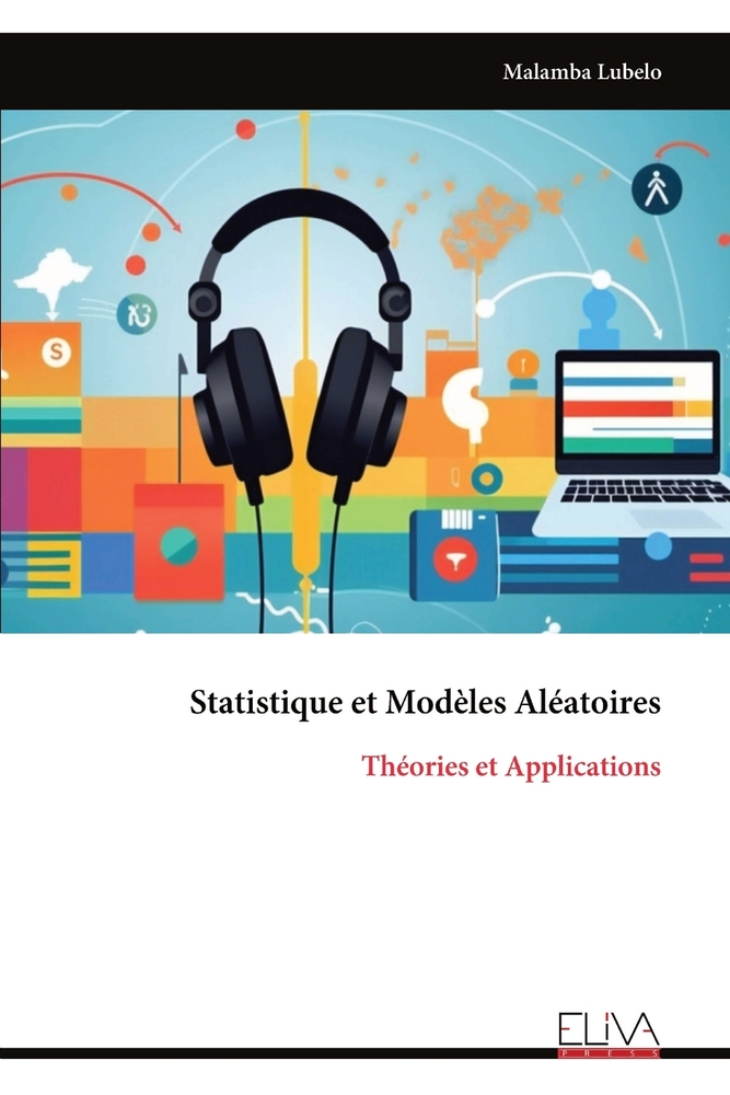 Statistique et Modèles Aléatoires: Théories et Applications cover