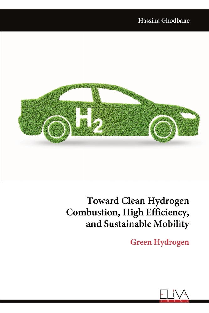 Toward Clean Hydrogen Combustion, High Efficiency, and Sustainable Mobility: Green Hydrogen cover