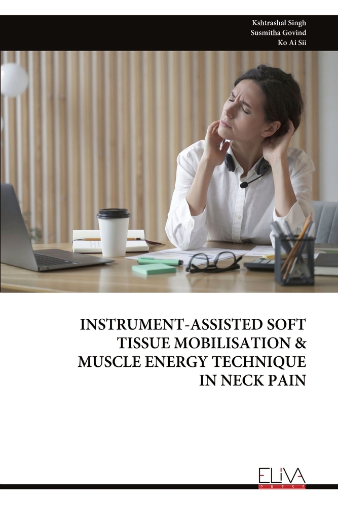 Instrument-Assisted Soft Tissue Mobilisation & Muscle Energy Technique in Neck Pain cover