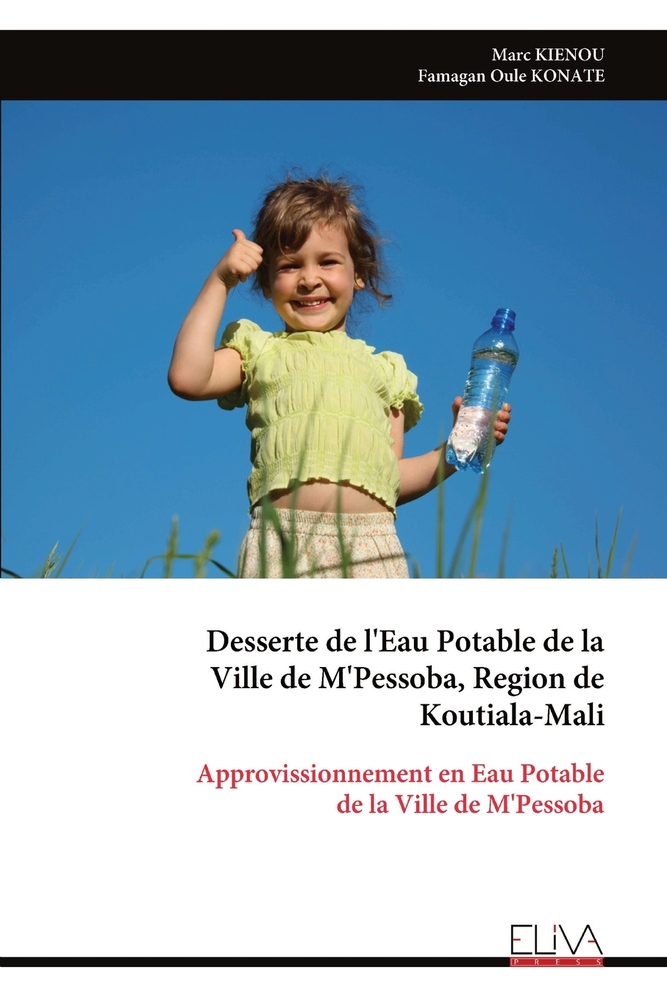 Desserte de l'Eau Potable de la Ville de M'Pessoba, Region de Koutiala-Mali: Approvissionnement en Eau Potable de la Ville de M'Pessoba cover
