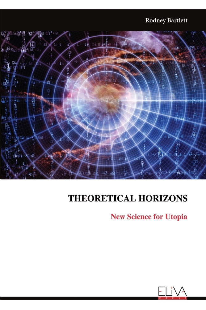 Theoretical Horizons: New Science for Utopia cover