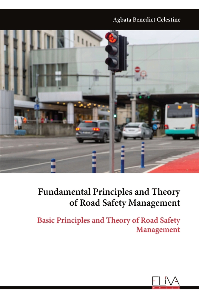 Fundamental Principles and Theory of Road Safety Management: Basic Principles and Theory of Road Safety Management cover