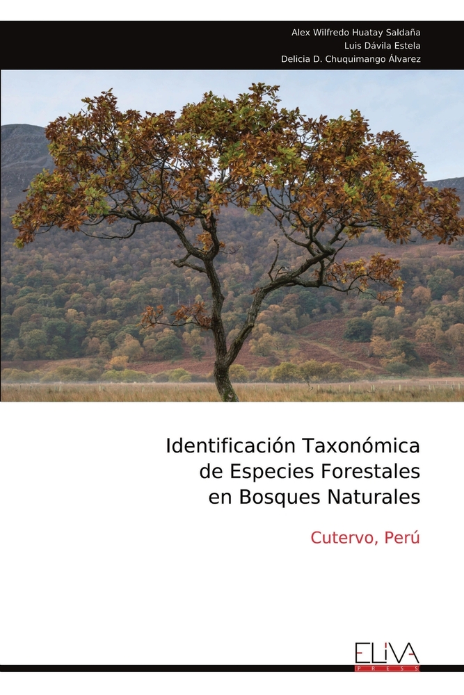 Identificación Taxonómica de Especies Forestales en Bosques Naturales: Cutervo, Perú cover