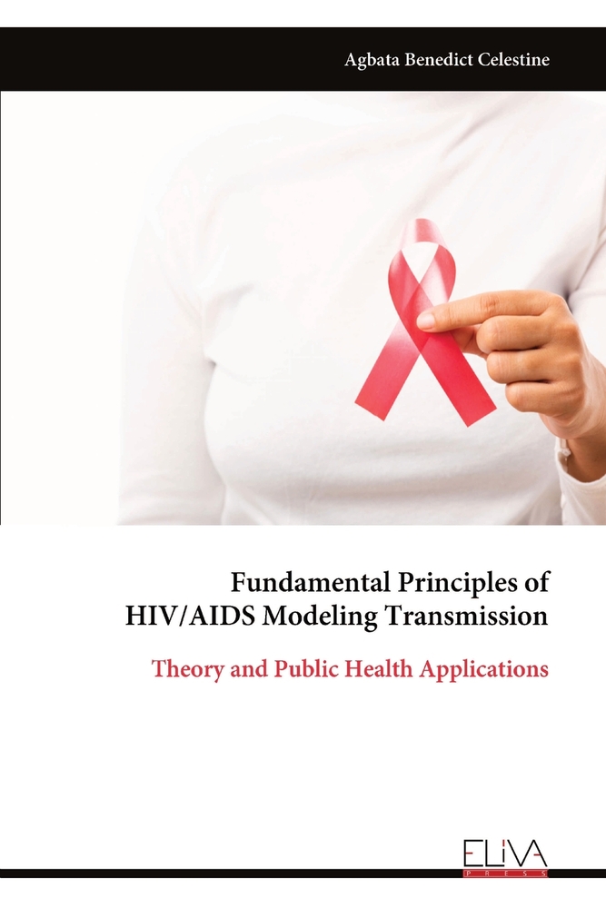 Fundamental Principles of HIV/AIDS Modeling Transmission: Theory and Public Health Applications cover