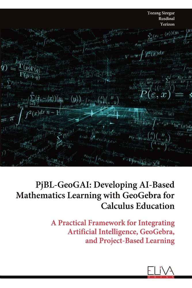 PjBL-GeoGAI: Developing AI-Based Mathematics Learning with GeoGebra for Calculus Education: A Practical Framework for Integrating Artificial Intellige cover