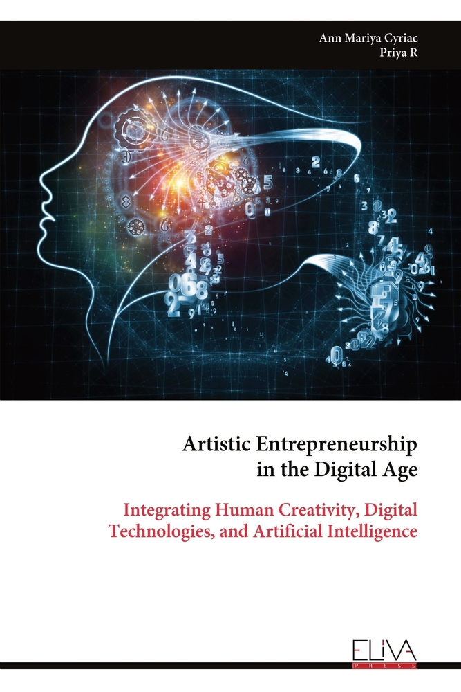 Artistic Entrepreneurship in the Digital Age: Integrating Human Creativity, Digital Technologies, and Artificial Intelligence cover