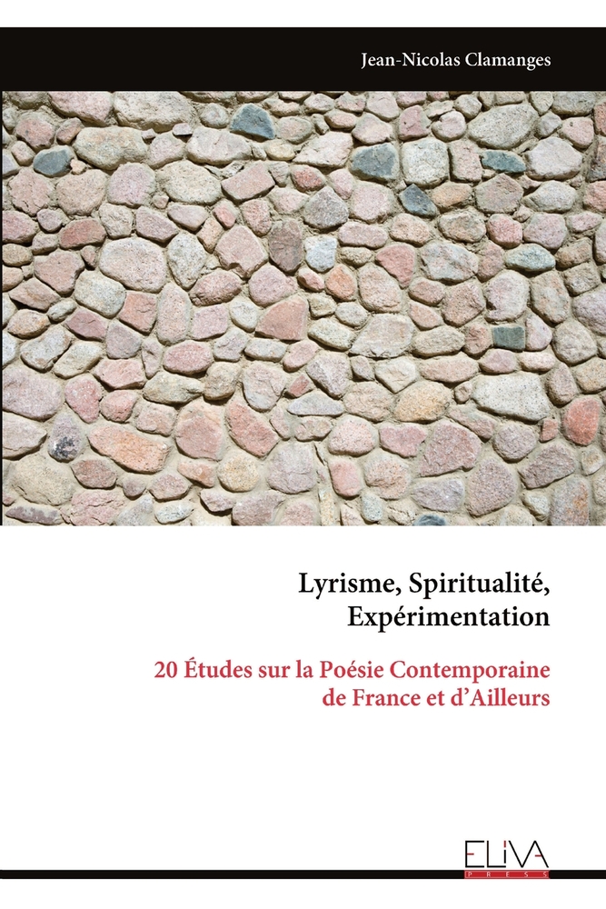 Lyrisme, Spiritualité, Expérimentation: 20 Études sur la Poésie Contemporaine de France et d'Ailleurs cover