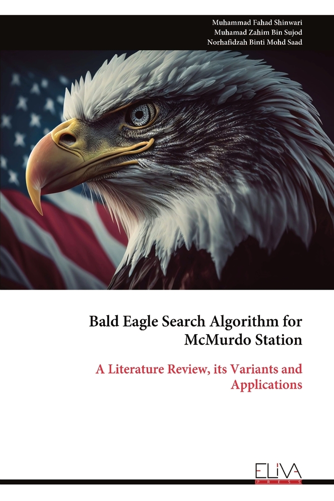 Bald Eagle Search Algorithm for McMurdo Station: A Literature Review, its Variants and Applications cover