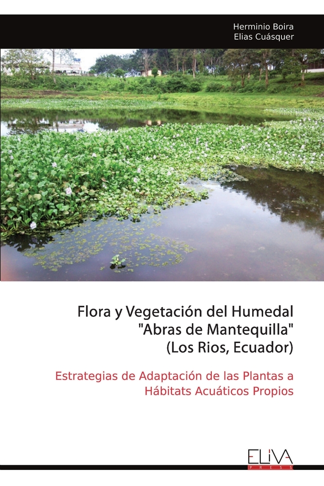 Flora y Vegetación del Humedal "Abras de Mantequilla" (Los Rios, Ecuador): Estrategias de Adaptación de las Plantas a Hábitats Acuáticos Propios cover