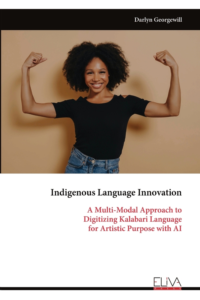 Indigenous Language Innovation: A Multi-Modal Approach to Digitizing Kalabari Language for Artistic Purpose with AI cover