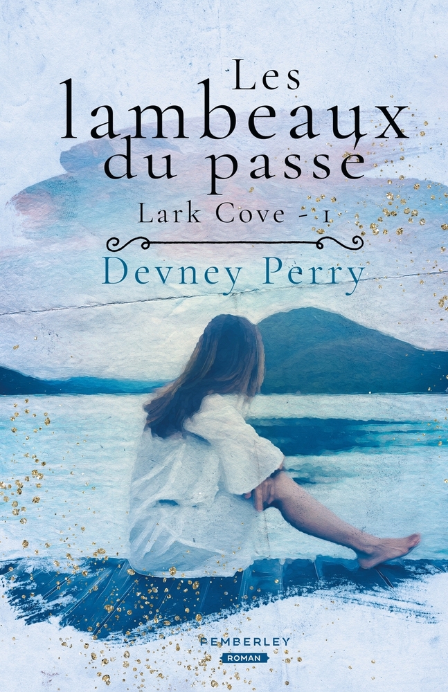 Les lambeaux du passé: Lark Cove, T1 cover