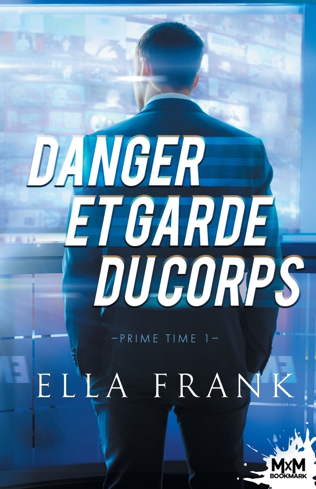 Danger et Garde du corps: Prime Time, T1 cover