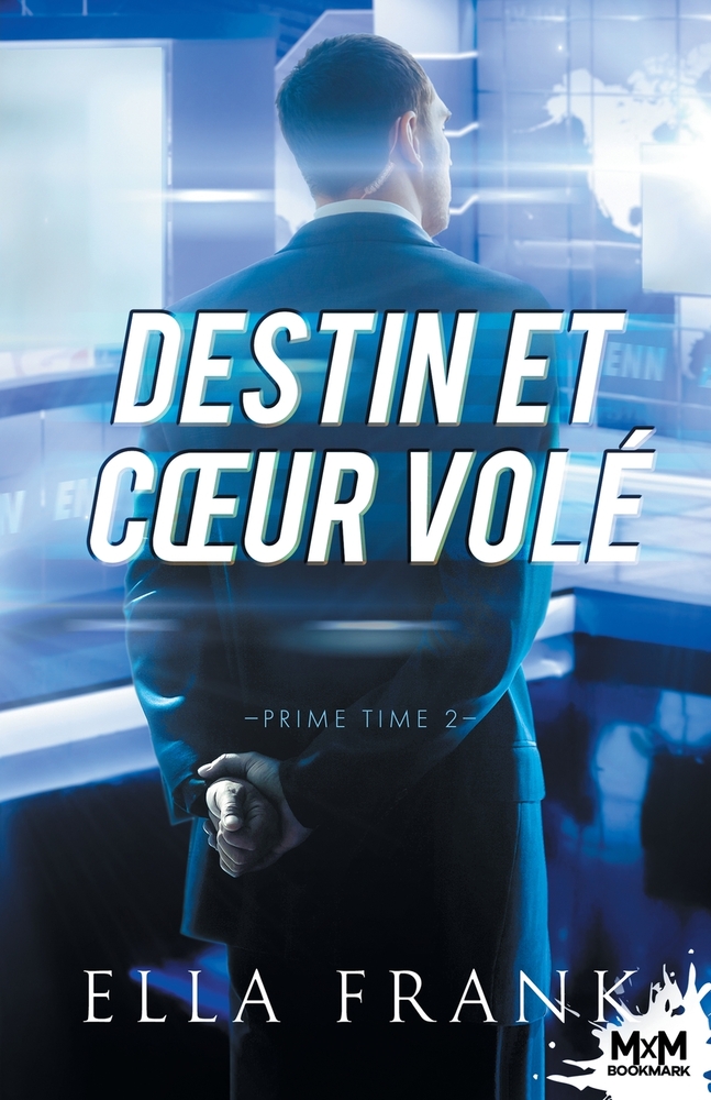 Destin et coeur volé: Prime Time, T2 cover