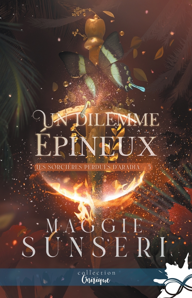 Un dilemme épineux: Les sorcières perdues d'Aradia, T5 cover