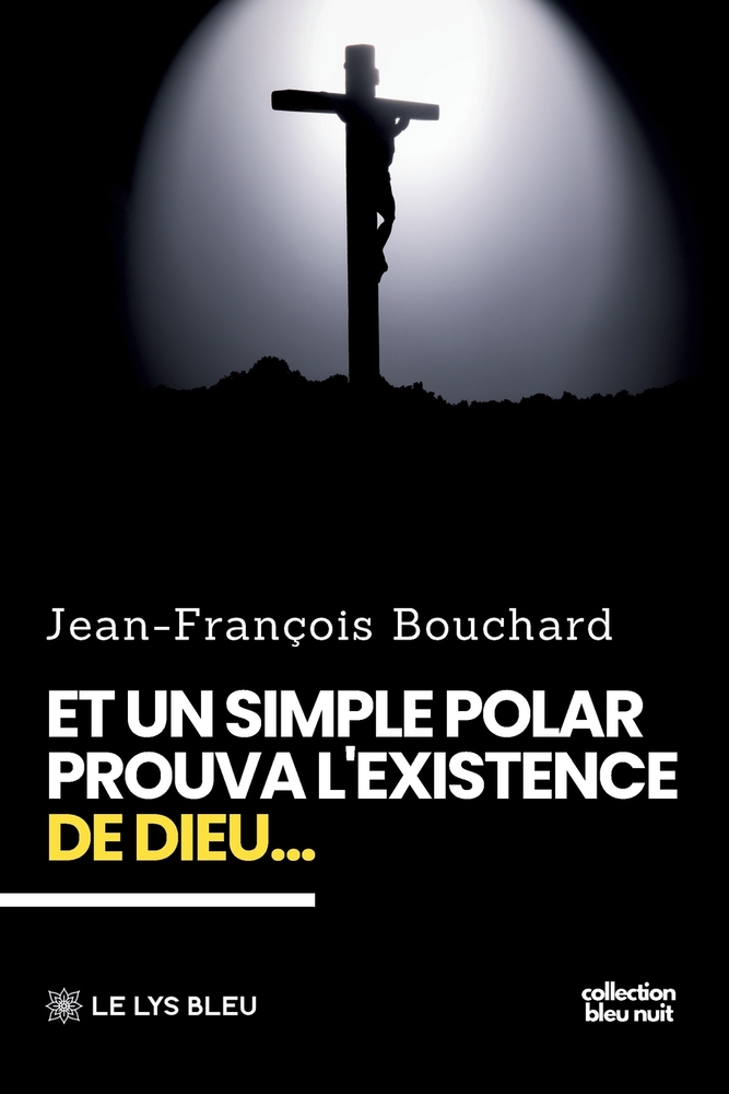 Et un simple polar prouva l'existence de Dieu... cover