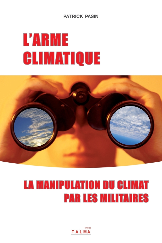 L'Arme climatique (4e édition): La manipulation du climat par les militaires cover