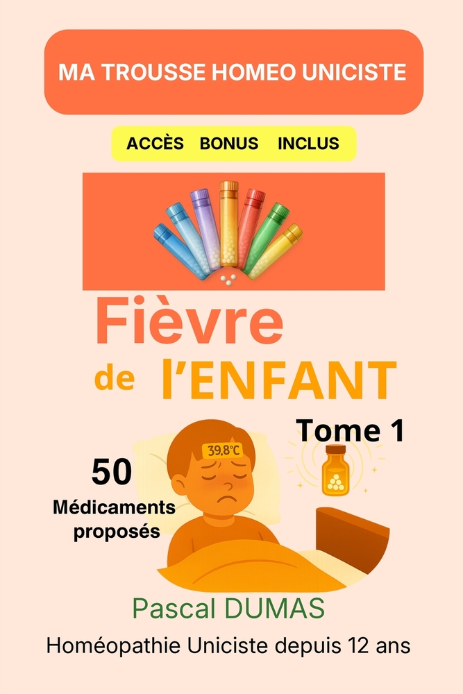 Ma Trousse Homéo Pour la Fièvre de l'Enfant: Tome 1 cover