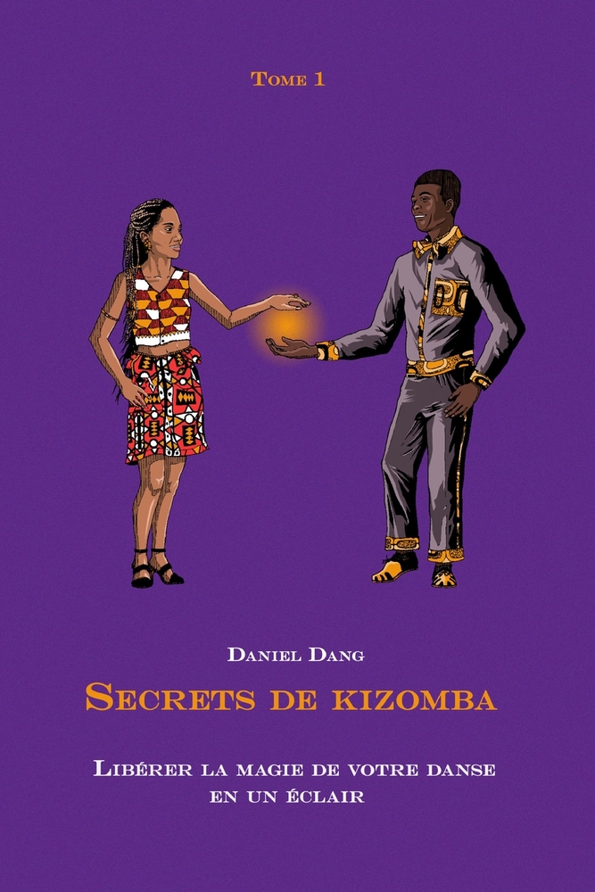 Secrets de Kizomba: Libérer la magie de votre danse en un éclair! cover
