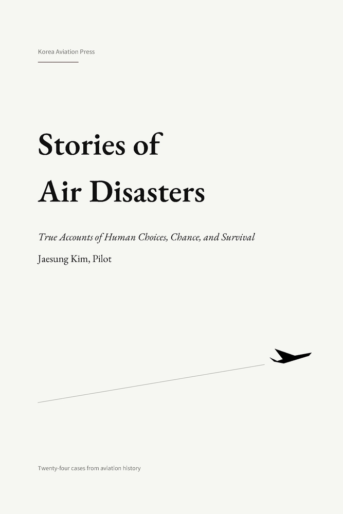 Stories of Air Disasters: True Accounts of Human Choices, Chance, and Survival cover