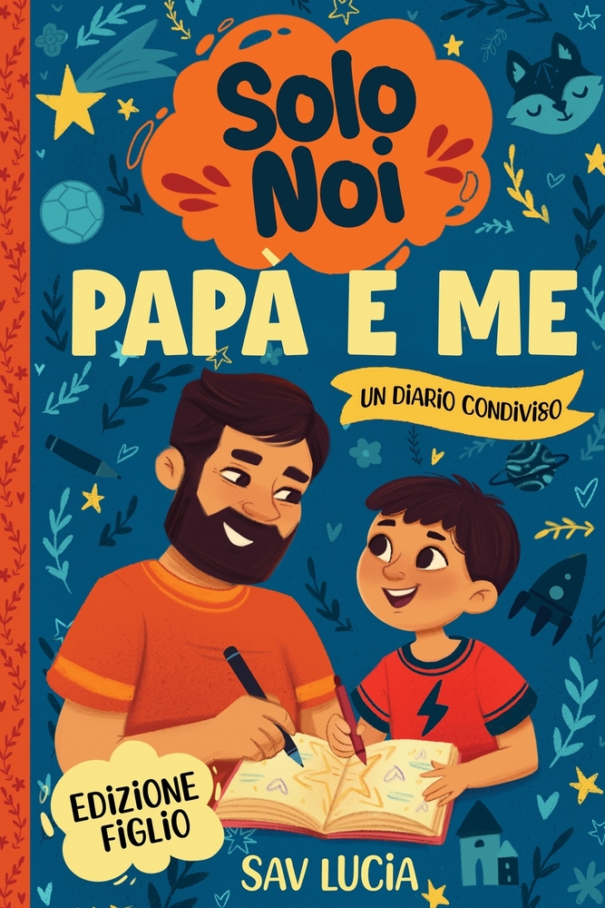 Papà e Me: Un diario guidato per papà e figli per condividere, giocare e stare insieme cover