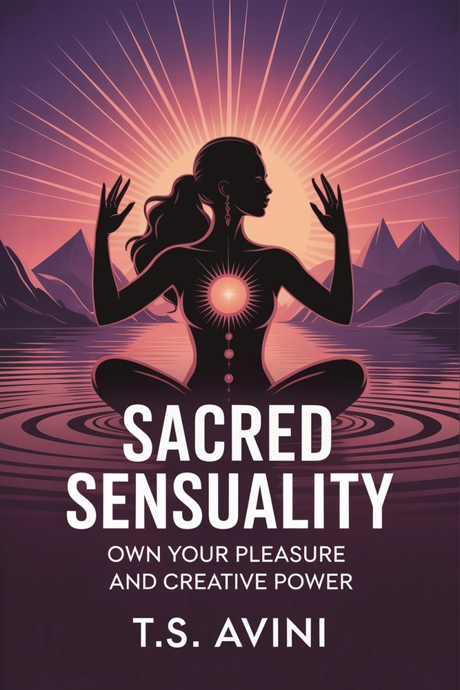 Sacred Sensuality: Own Your Pleasure and Creative Power cover