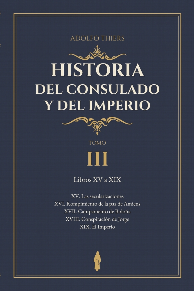 HIstoria del Consulado y del Imperio: Libros XXVII a XXIX cover