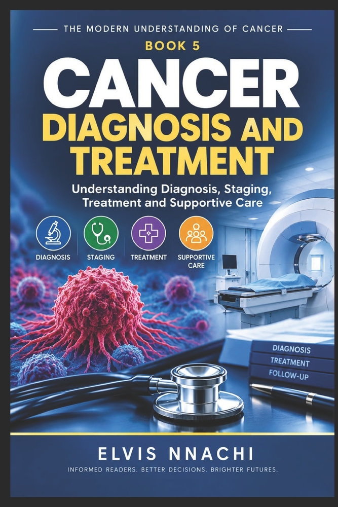 The Modern Understanding of Cancer: Cancer Diagnosis and Treatment cover