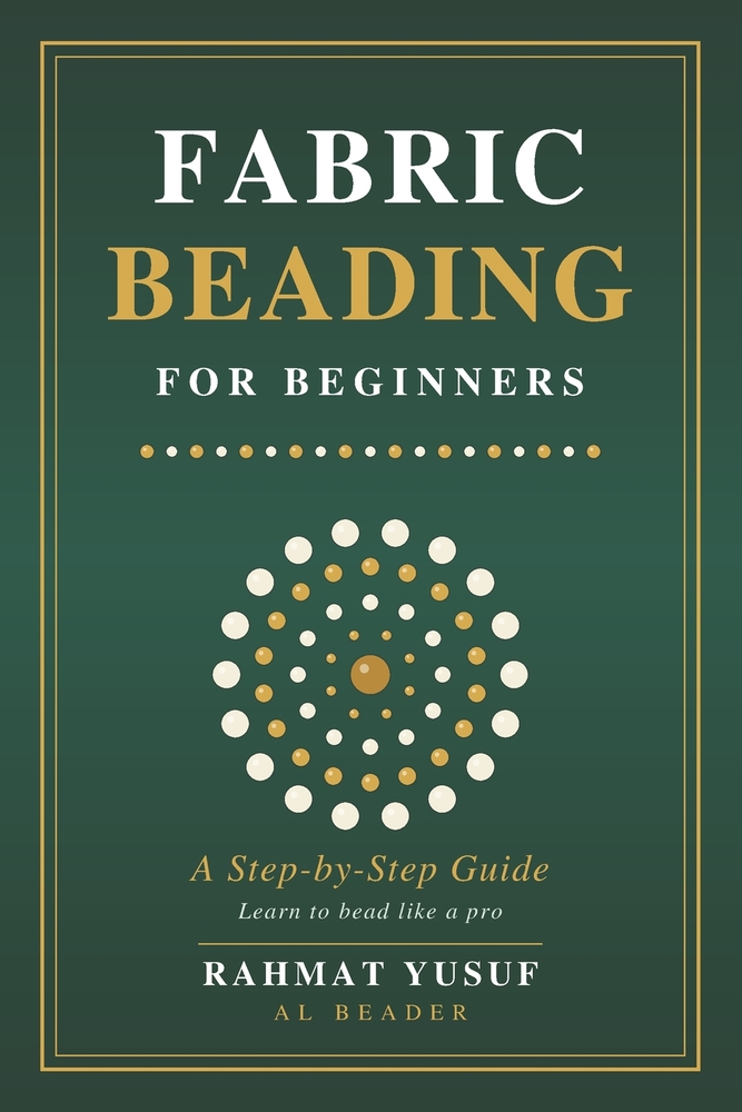 Fabric Beading for beginners: A step by step guide cover