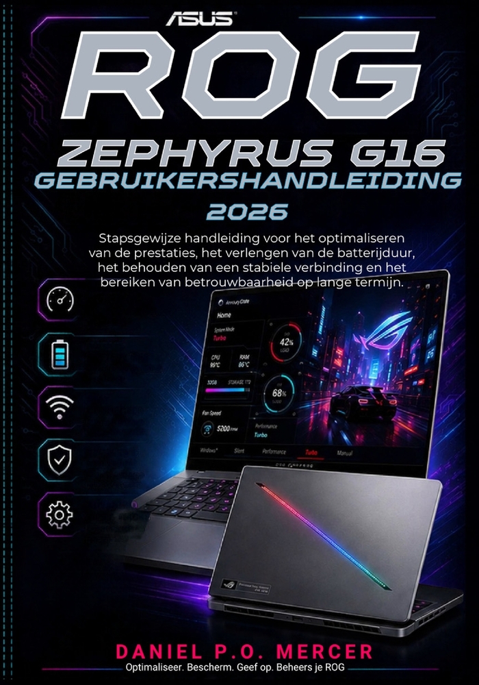 Asus Rog Zephyrus G16 Gebruikersgids 2026: Een stapsgewijze handleiding voor het optimaliseren van prestaties, het verlengen van de batterijduur, het cover