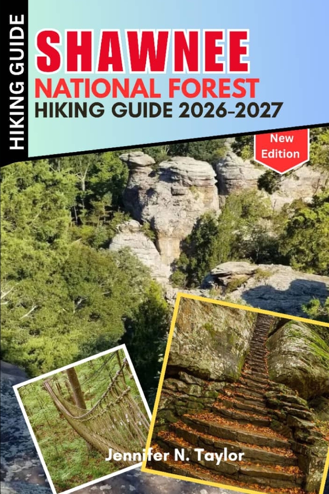 Shawnee National Forest Hiking Guide 2026-2027: Day Hikes, Trail Conditions, Difficulty Levels, Garden of the Gods, Scenic Drives & Practical Planning cover