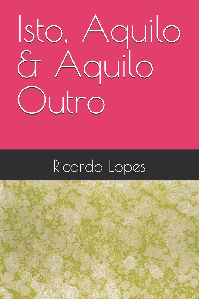 Isto, Aquilo & Aquilo Outro cover