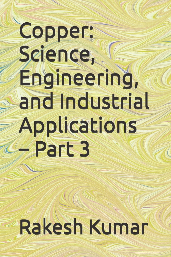 Copper: Science, Engineering, and Industrial Applications - Part 2 cover
